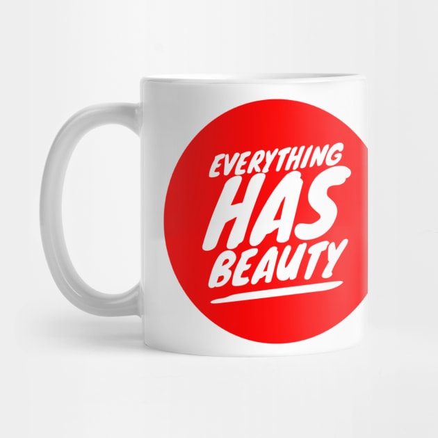 Everything has beauty by GMAT